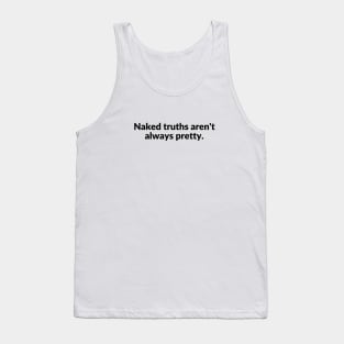 Naked truth it ends with us Tank Top